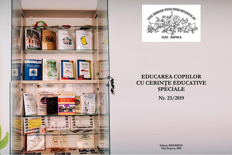 Revista EDUCAREA COPIILOR CU CERINŢE EDUCATIVE SPECIALE, nr. 23 din 2019