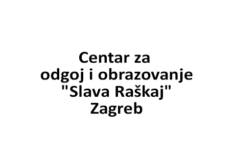 Centar za odgoj i obrazovanje Slava Raškaj Zagreb
